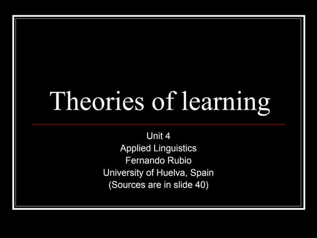 Organizational Behavior: Learning and its theories | PPT