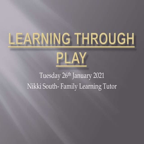 Learning through play