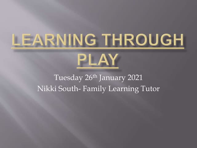 Learning through play