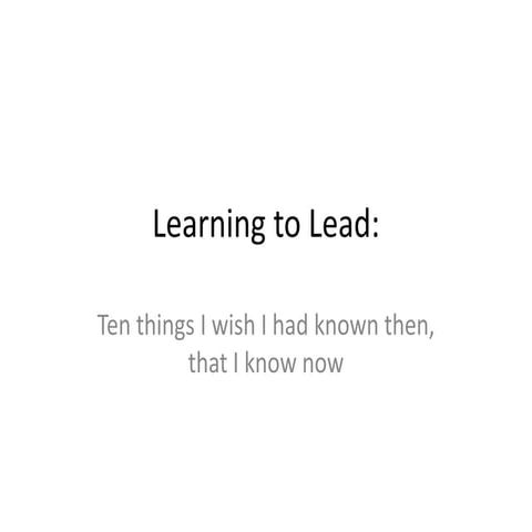 Learning to Lead