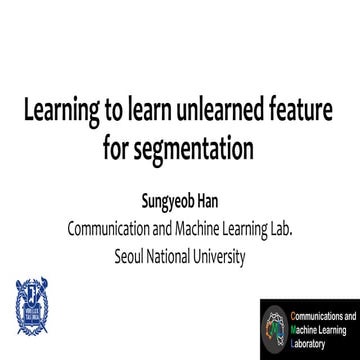 Learning to learn unlearned feature for segmentation