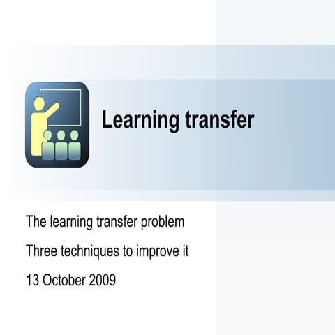 Learning Transfer to Performance
