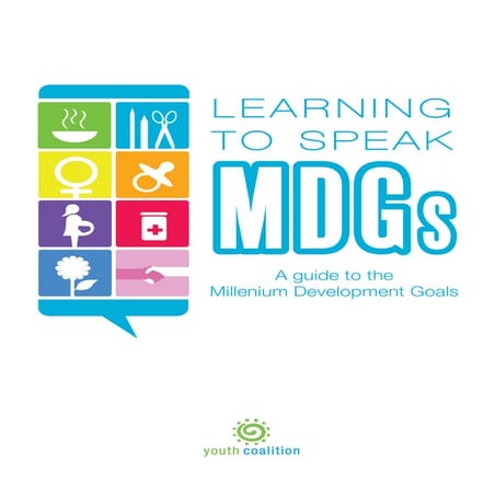  Learning to Speak the MDGs (2009) 