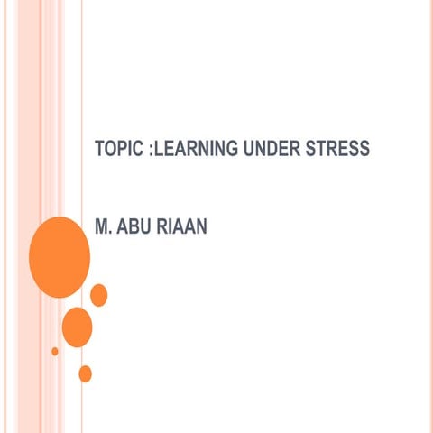 Learning under stress .