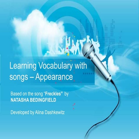 Learning vocabulary with songs  - Appearance - introduction of the vocabulary...