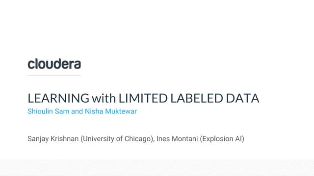 Machine Learning with Limited Labeled Data 4/3/19