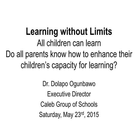 Learning without limits