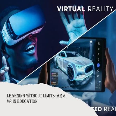 Learning_Without_Limits_AR_VR_in_Education.BONIE.pptx