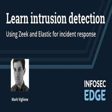 Learn intrusion detection: Using Zeek and Elastic for incident response