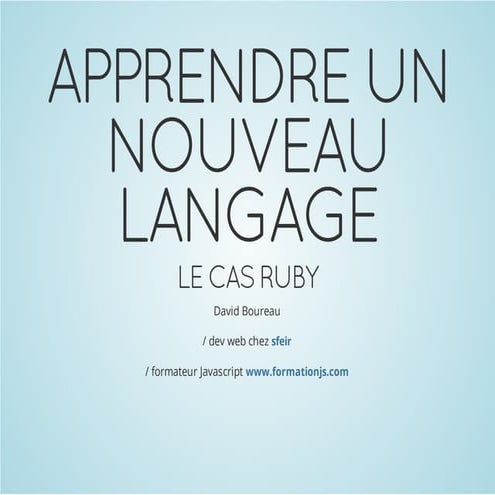 Apprendre un nouveau langage, le cas ruby
