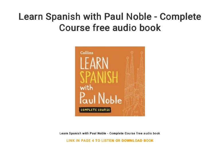 Learn Spanish with Paul Noble Complete Course free audio book