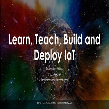 Learn, Teach, Build and Deploy IoT