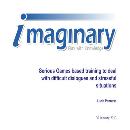 Serious Games based training to deal with difficult dialogues and stressful s...