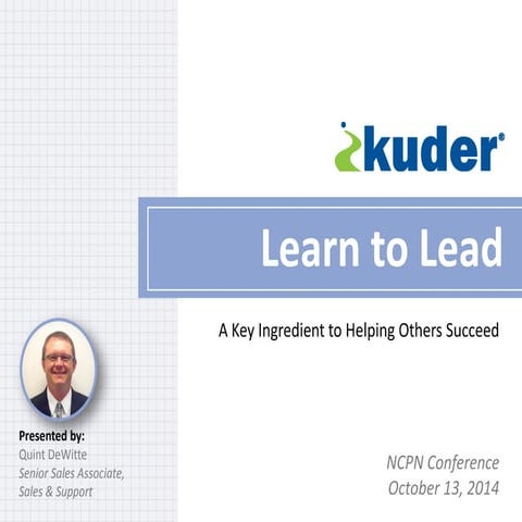 Learn to Lead: A Key Ingredient to Helping Others Succeed | PDF