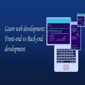 Learn web development: Front-end vs Back-end development | PPT