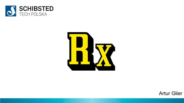 Learn you some rx for the greater good