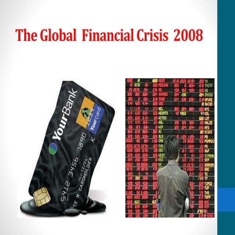 The Financial Crisis Of 2008