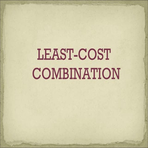 Least cost combination