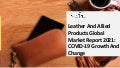 Global Leather And Allied Products Market | Opportunity Analysis, Market Insights, Industry Analysis, Business Overview and Forecast 2021–2030 1 leatherandalliedproductsglobalmarketreport2021 210929103840 thumbnail 2