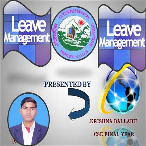 Leave management ppt made by krishna ballabh gupta 