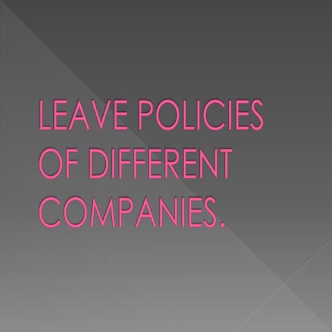 Leave policies  of different companies