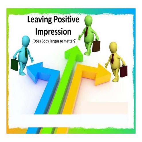 Leaving Positive Impression