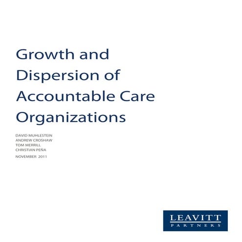 Growth and Dispersion of Accountable Care Organizations