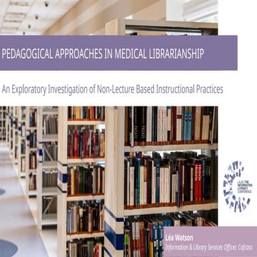 Pedagogical approaches in medical librarianship - Lea Watson | PPTX