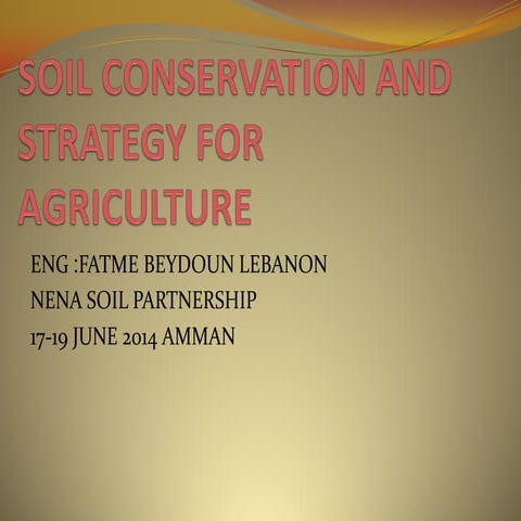 Soil Conservation and Strategy for Agriculture, Fatme Beydoun, Lebanon