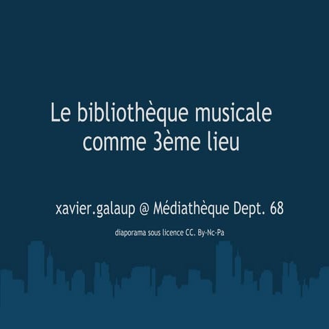 Le bibliotheque musicale comme 3eme lieu ABF Alsace