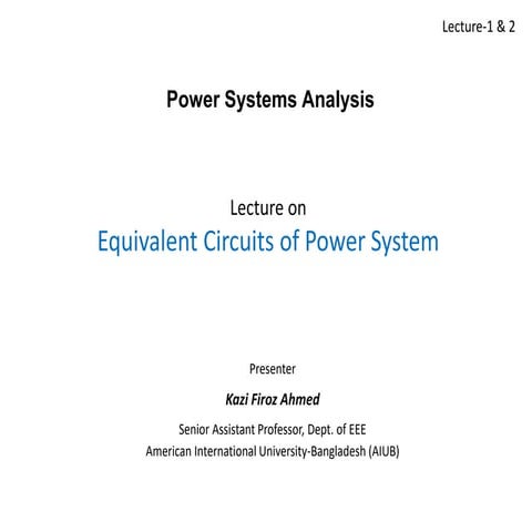 [LECTURE - 01 & 02] Equivalent Circuit P