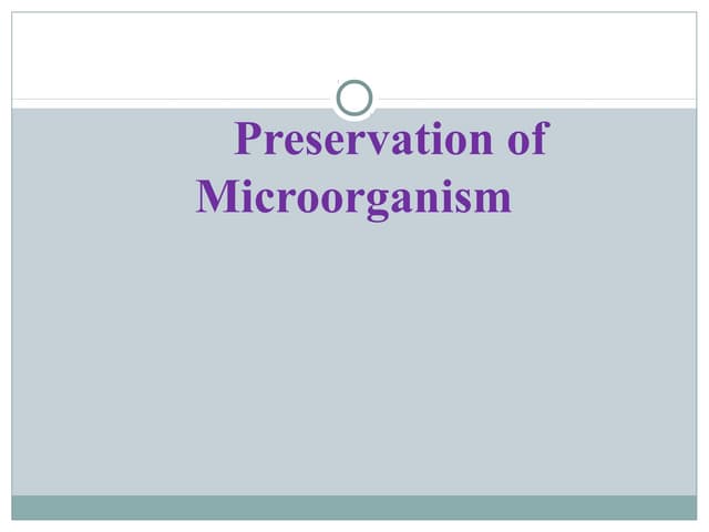 preservation of microorganism