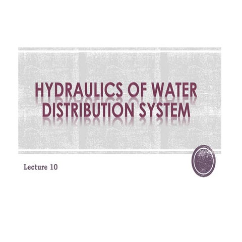  Hydraulics of water Distribution System