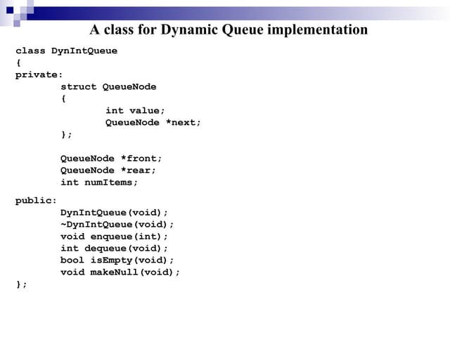 Lec-12, 13 Quees A class for Dynamic Queue implementation | PPT