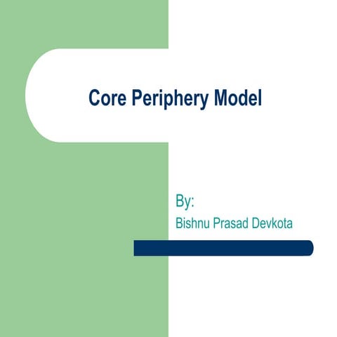 Core-Periphery Model of John Friedmann | PPTX