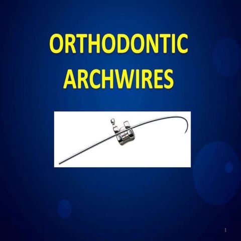 archwire materials - Orthodontics