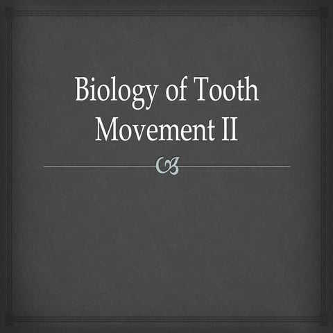 biology of tooth movement ii