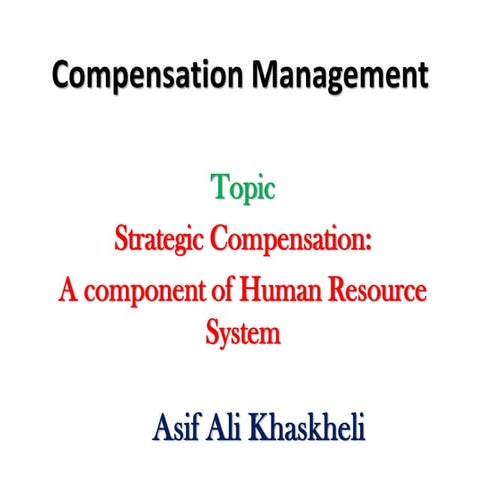 Strategic Compensation: A Component of Human Resource Management
