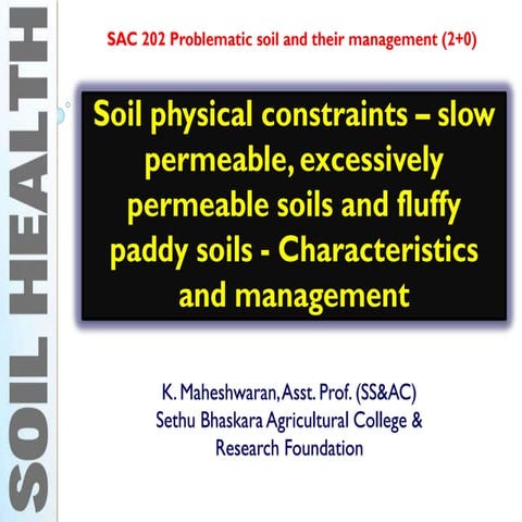 Soil physical constraints – slow permeable, excessively permeable soils and f...