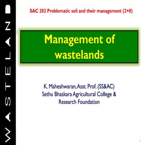 Management of wasteland