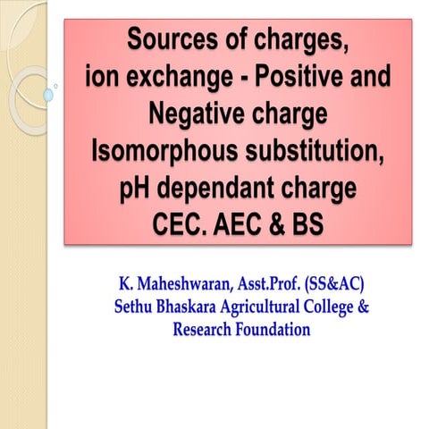 Sources of charges in soil