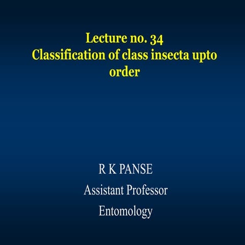 Lec. 34 Classification of class insecta.ppt