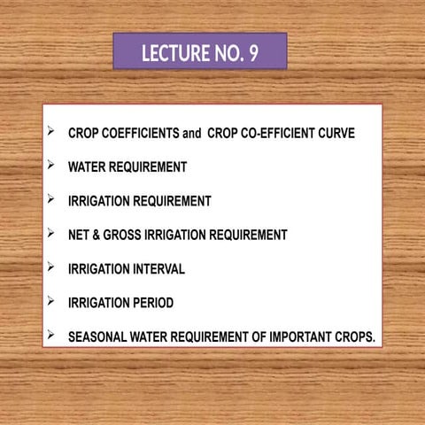 Lec.No. 9.Crop coefficients and water requirement.pptx