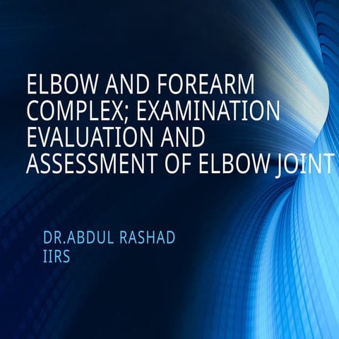 LEC.14. ELBOW.pptx MSK MSK MSK REHABILITATION
