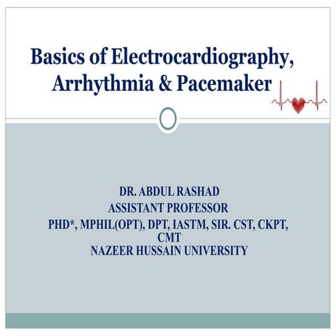 LEC.03. Basics of Electrocardiography, Arrhythmia & Pacemaker.ppt