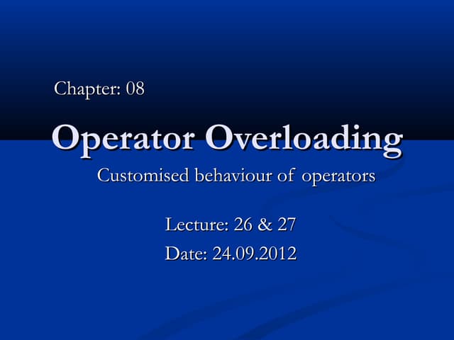 Lec 26.27-operator overloading