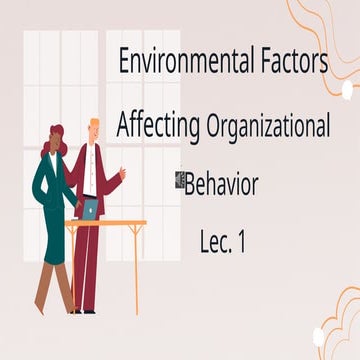Lec. 1 New.pptx environmental Factors affecting OB | PPTX