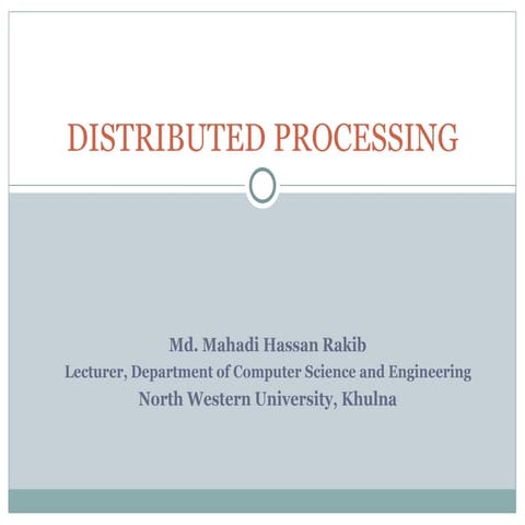 Lec 6 (distributed processing ) | PPT