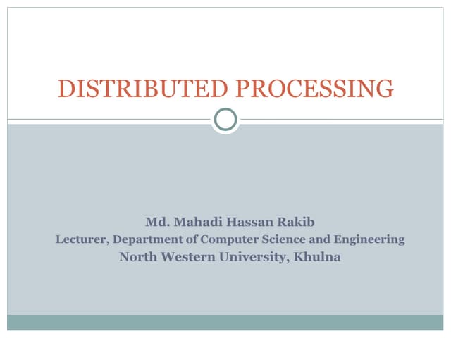 Lec 6 (distributed processing )