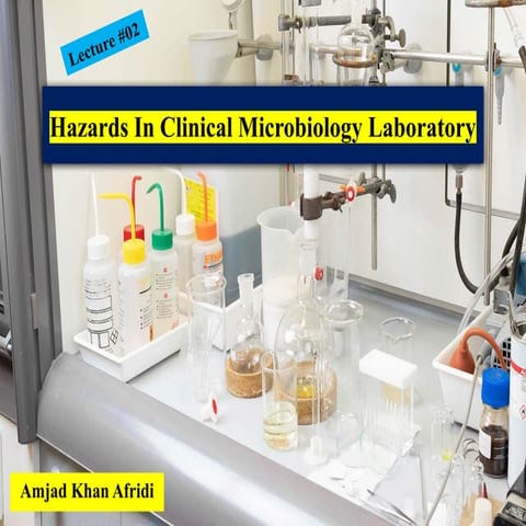 Hazards In Clinical Microbiology Labortary